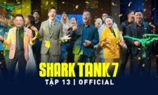 Shark Tank 7 Tập 13 FULL | Việt Nam Ơi của Shark Minh Beta ăn mừng tập 100 và 