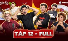 Tập 12: Đầu Bếp Phá Luật – Bữa Cơm Đồng Thời 4.0 Khiến Thượng Khách Bất Ngờ